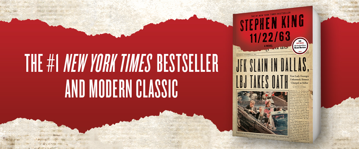 11/22/63: The #1 New York Times Bestseller and Modern Classic